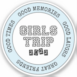 Girls Trip 2022 Girls Weekend Urlaub Abenteuer Aufkleber