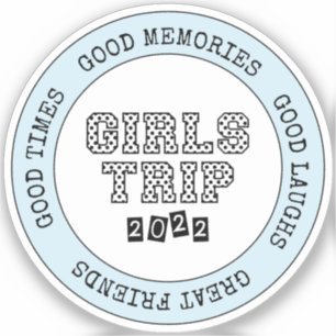 Girls Trip 2022 Girls Weekend Urlaub Abenteuer Aufkleber