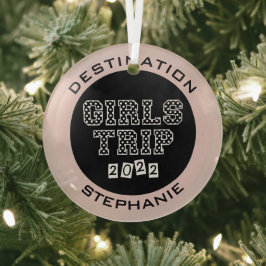 Girls Trip 2022 Girls Weekend Urlaub Abenteuer Ornament Aus Glas