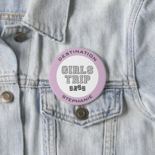 Girls Trip 2022 Girls Weekend Vacation Custom Button