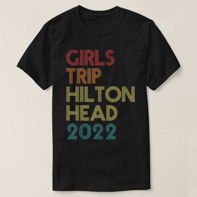 Girls Trip 2022 Hilton Head Island Vacation Matchi T-Shirt (Design vorne)
