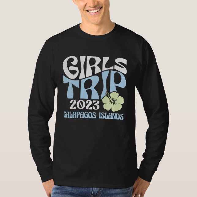 Girls Trip 2023 Galapagos Islands Beach Destinatio T-Shirt (Vorderseite)