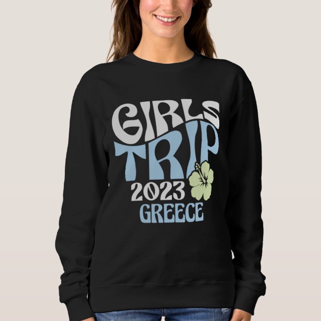 Girls Trip 2023 Greece Beach Destination Retro Gro Sweatshirt (Vorderseite)