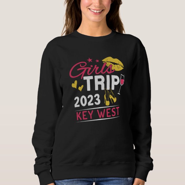 Girls Trip 2023 Key West Weekend Travel Group Matc Sweatshirt (Vorderseite)