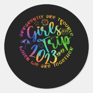 Girls Trip 2023 sind anscheinend schwierig, wenn w Runder Aufkleber