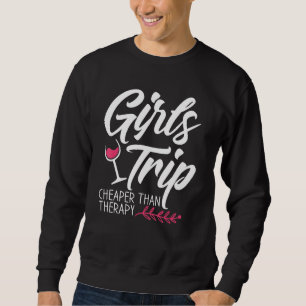 Girls Trip billiger als eine Therapie 2021 Fun Par Sweatshirt