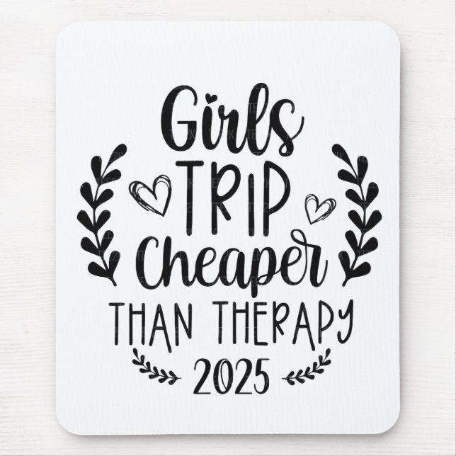 Girls Trip billiger als Therapie 2025 Mousepad (Vorne)