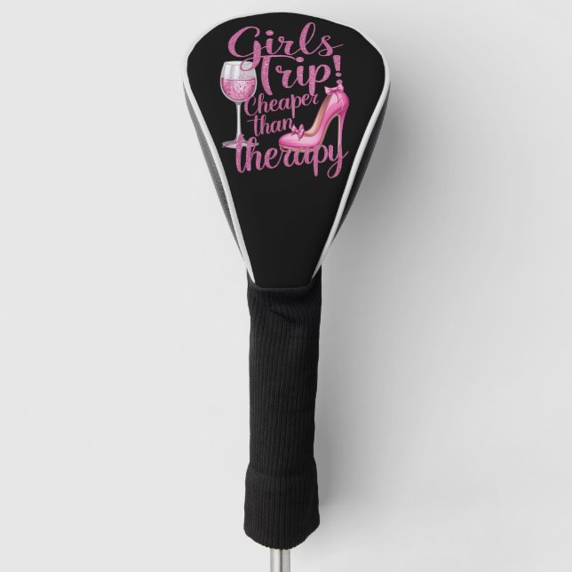 Girls Trip billiger als Therapiewochenende Party Golf Headcover (Vorderseite)