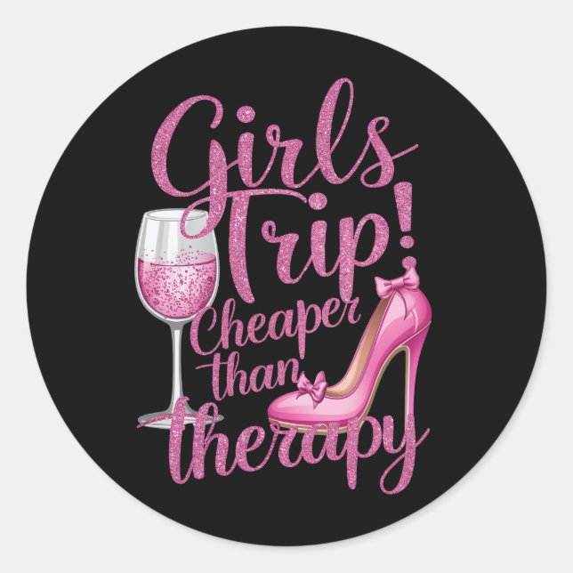 Girls Trip billiger als Therapiewochenende Party Runder Aufkleber (Vorderseite)