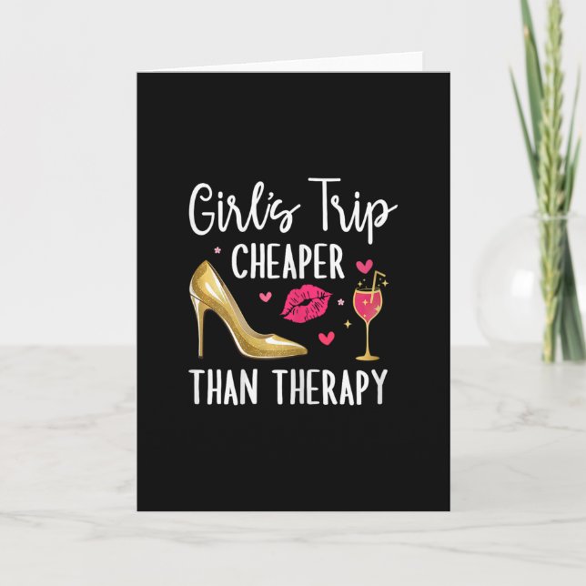 Girls Trip Cheaper Than A Therapy 2026 Girls Party Karte (Vorderseite)