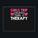 Girls Trip Cheaper Than A Therapy Feiertagspostkarte<br><div class="desc">Funny girls trip for women for birthday party,  party weekend and bachelorette party. For girls trip las vegas or girls trip mexico. Girls weekend and girls trip better than therapy.</div>