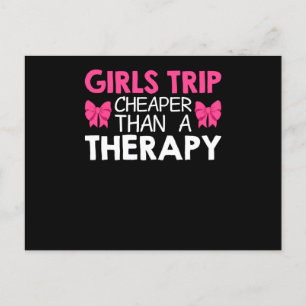 Girls Trip Cheaper Than A Therapy Feiertagspostkarte