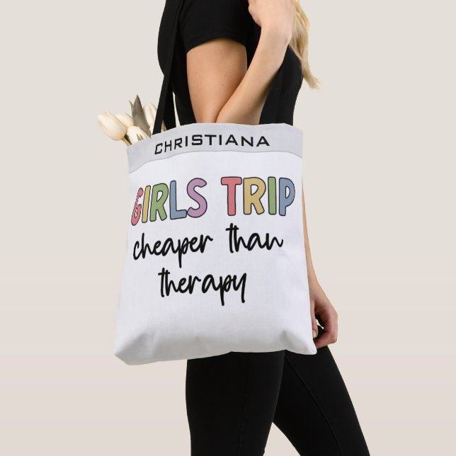 Girls Trip Cheaper Than Therapy Girls weekend (Von Nahem)