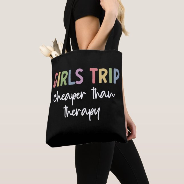 Girls Trip Cheaper Than Therapy Girls weekend (Von Nahem)