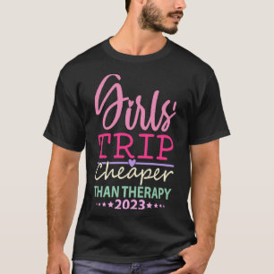 Girls Trip Cheapers als Therapie 2023 Girls Vacati T-Shirt