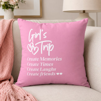 Girls Trip Create Memories Pink Kissen