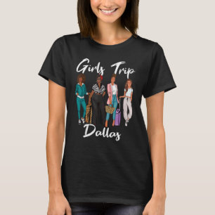 Girls Trip Dallas für Melanin Afro Black Vacation T-Shirt