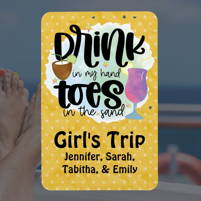 Girl's Trip Drink in Hand Zehen in Sand Cruise Doo Magnet (Von Creator hochgeladen)
