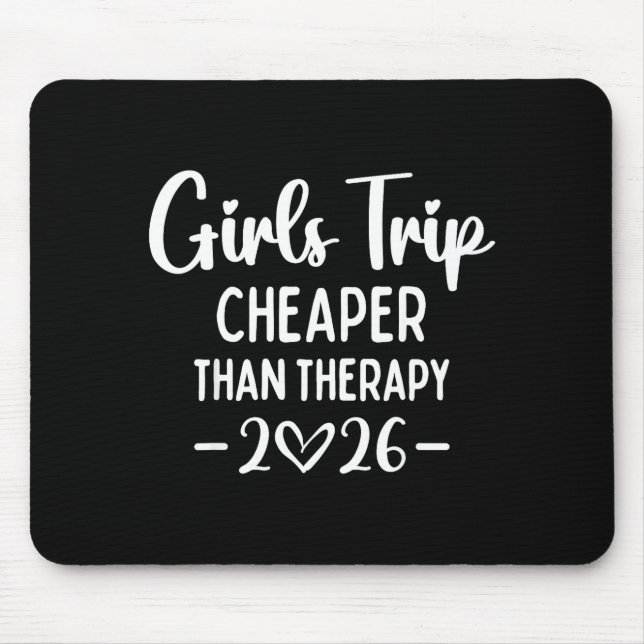 Girls Trip Er Than A Therapy 2026 Weekend Queen Si Mousepad (Vorne)