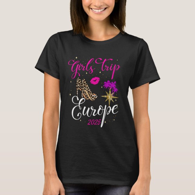 Girls Trip Europe 2025 Shirt Vacation Weekend Birt (Vorderseite)