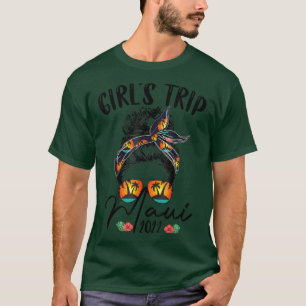 Girl's Trip Maui 2022 Hawaii Bun Hair Vacation Fri T-Shirt