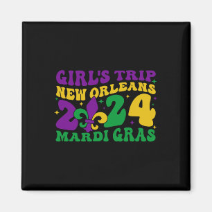 Girl's Trip New Orleans 2024 Mardi Gras Apparel Magnet