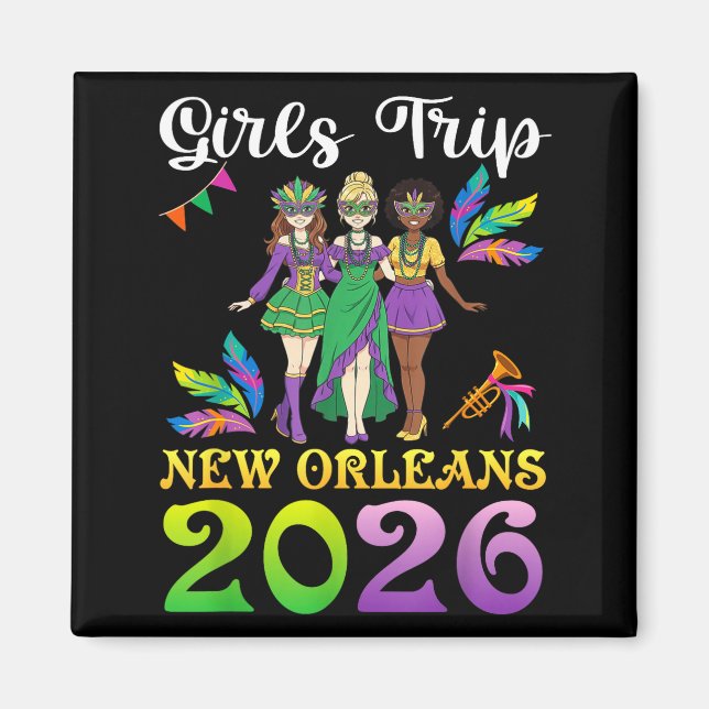 Girls Trip New Orleans 2026 Mardi Gras Day Squad T Magnet (Vorne)