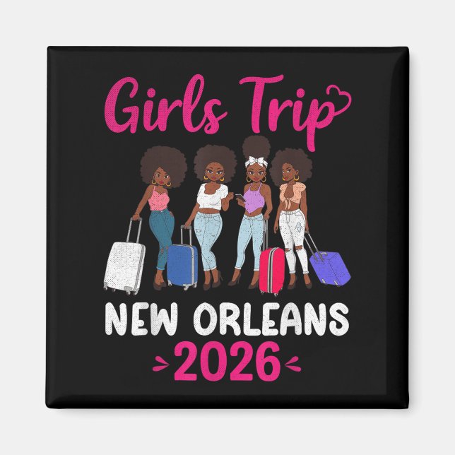 Girls Trip New Orleans 2026 Squad Matching Outfit  Magnet (Vorne)