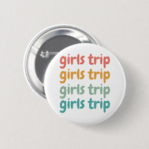 Girls Trip Niedlich Retro Girls Weekend Abenteuerr Button