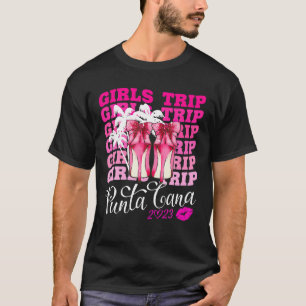 Girls Trip Punta Cana 2023 Womens Weekend Urlaub T-Shirt