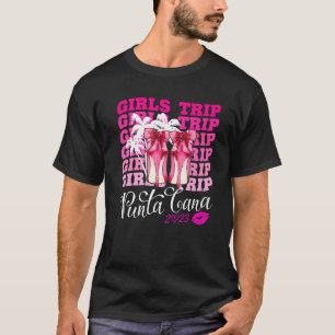 Girls Trip Punta Cana 2023 Womens Weekend Urlaub T-Shirt