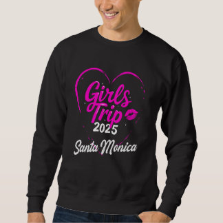 Girls Trip Santa Monica 2025 Urlaub Wochenende Geb Sweatshirt