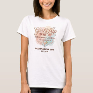 Girls Trip Sommerurlaub - Sonnencremes, Cocktails T-Shirt