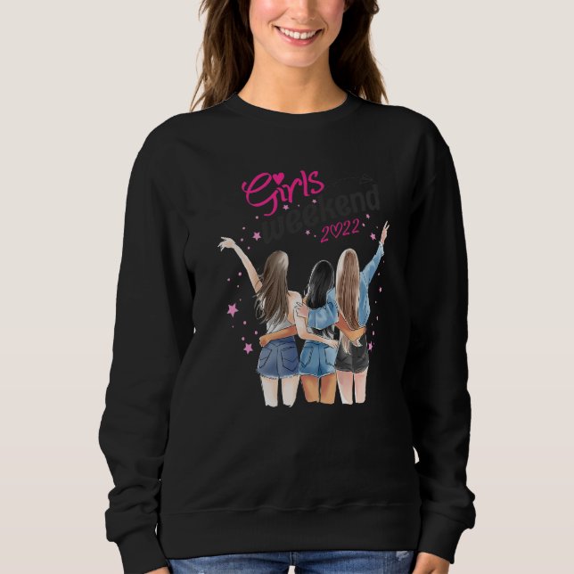 Girls Weekend 2022 für Frauen Girls Trip Vacation Sweatshirt (Vorderseite)