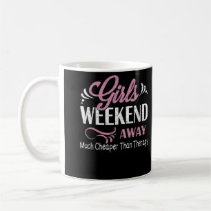 Girls Weekend 2022 viel billiger als Therapie Kaffeetasse