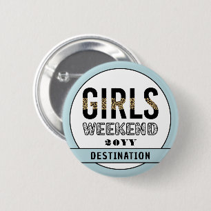 Girls Weekend Girls Club Button