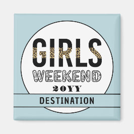 Girls Weekend Girls Club Magnet