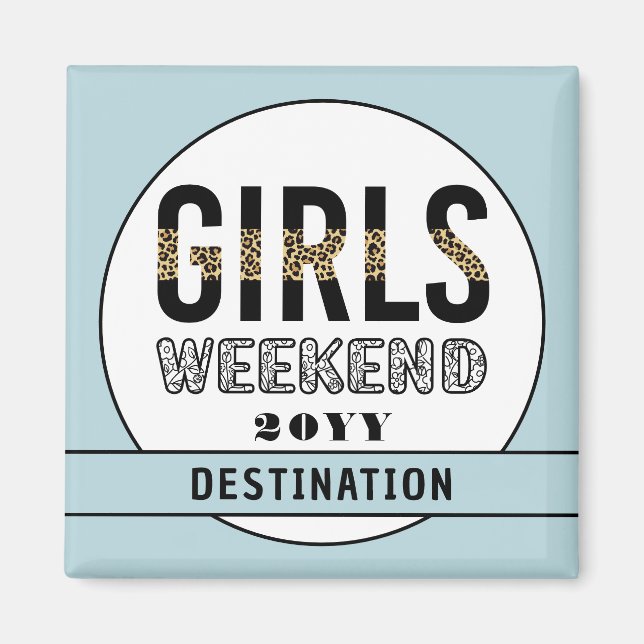 Girls Weekend Girls Club Magnet (Vorne)