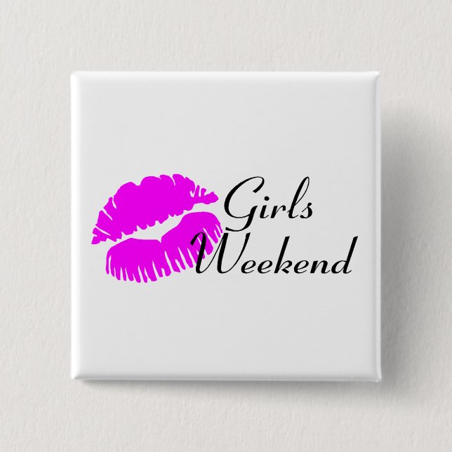 Girls Weekend (Kiss) Button (Vorderseite)