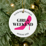 Girls weekend trip custom pink stiletto shoe keramik ornament<br><div class="desc">Girls weekend trip custom pink stiletto shoe Ceramic Ornament. Elegant typography template with cool girly fashion icon. Create a beautiful keepsake for best friends, guests, bridesmaids, family, bridal crew, flansch, bridesmaids, women groups, wedding team usw. Great for bachelorette party, vacation, group getaway, holidays, travel usw. Upload your foto on the...</div>