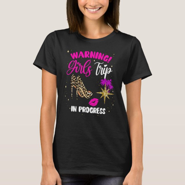 Girls Weekend, Vacation Squad Warning Girls Trip I T-Shirt (Vorderseite)