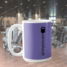 #Girls Who Lift Kettlebell Tasse
