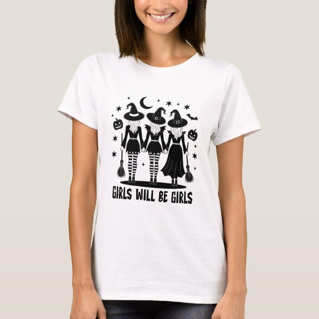 Girls Will Be Girls Halloween Witch Coven Spooky T-Shirt (Vorderseite)