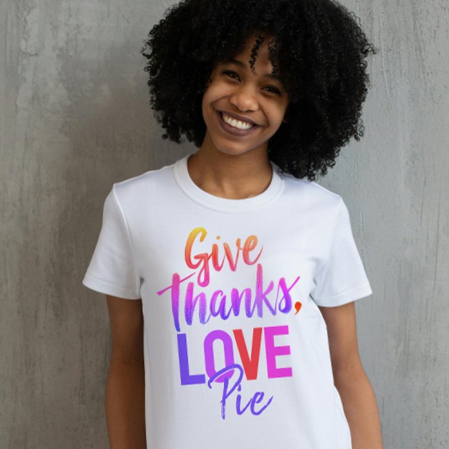 Girly Colorful Pink Danke Liebe Pie Script T-Shirt (Von Creator hochgeladen)
