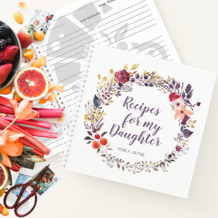 Girly Floral Recipes for My Daughter Keepsake Note Notizbuch