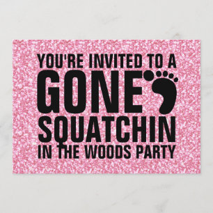 GIRLY PINK GLITZER DRUCKT GONE SQUATCHIN PARTY EINLADUNG