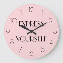 Girly Pink Modern Zitat AUSDRÜCKEN Große Wanduhr