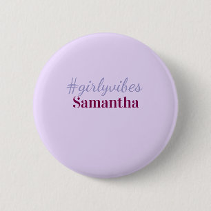 Girlyvibes Hashtag helllila rosa weibliche Vibes Button