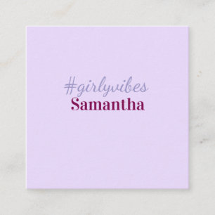Girlyvibes Hashtag helllila rosa weibliche Vibes Quadratische Visitenkarte