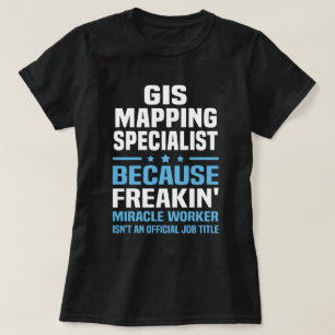 GIS-Mapping-Spezialist T-Shirt